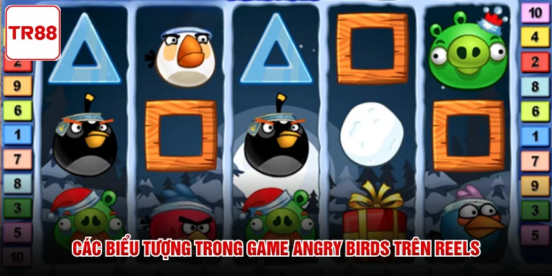 Các biểu tượng trong game Angry Birds trên Reels