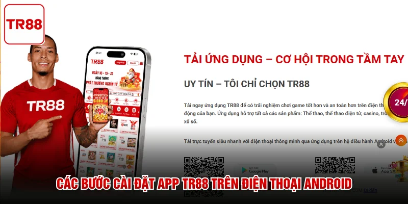 Các bước cài đặt app TR88 trên điện thoại Android 
