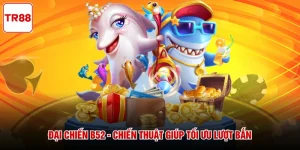 Đại Chiến B52 - Chiến Thuật Giúp Tối Ưu Lượt Bắn