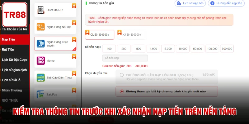 Kiểm tra thông tin trước khi xác nhận nạp tiền trên nền tảng